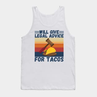 Will give legal advice for tacos Tank Top